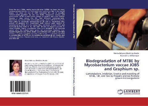 Biodegradation of MTBE by Mycobacterium vaccae JOB5 and Graphium sp.: Cometabolism, inhibition, kinetics and modeling of MTBE, TBF, and TBA by Propane and iso-Pentane grown microorganisms