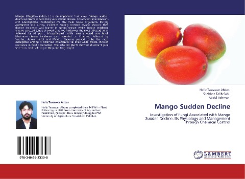 Mango Sudden Decline: Investigation of Fungi Associated with Mango Sudden Decline, Its Physiology and Management Through Chemical Control