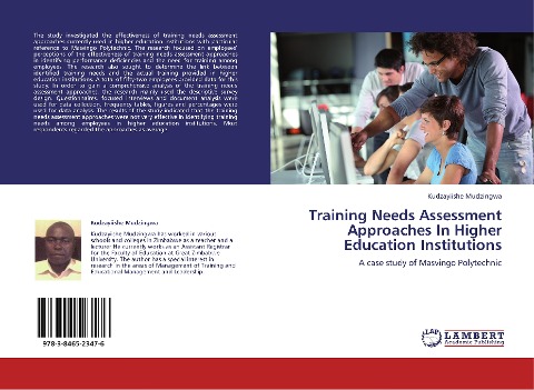 Training Needs Assessment Approaches In Higher Education Institutions: A case study of Masvingo Polytechnic