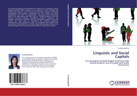 Linguistic and Social Capitals: U.S. Immigrant Limited English Proficient High School Students Use of English and Social Interactivity