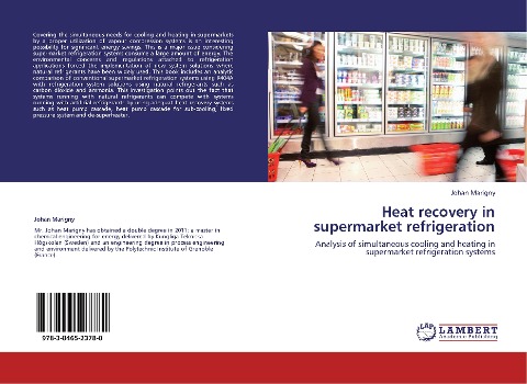 Heat recovery in supermarket refrigeration: Analysis of simultaneous cooling and heating in supermarket refrigeration systems