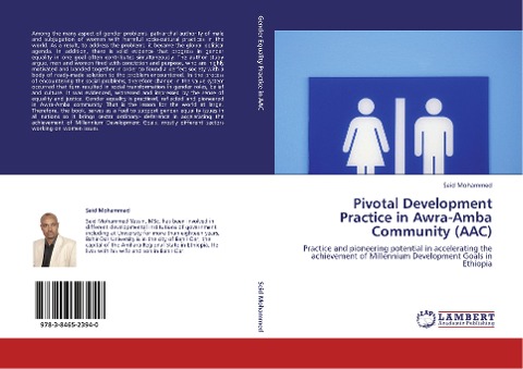 Pivotal Development Practice in Awra-Amba Community (AAC): Practice and pioneering potential in accelerating the achievement of Millennium Development Goals in Ethiopia