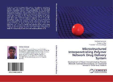Microstructured Interpenetrating Polymer Network Drug Delivery System: Development of Novel Interpenetrating Polymer Network Hydrogel Microspheres For Controlled Release of Diclofenac Sodium