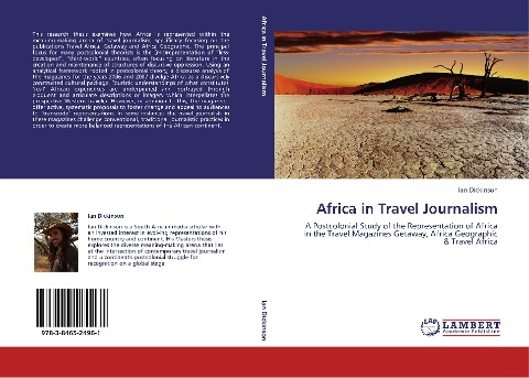 Africa in Travel Journalism: A Postcolonial Study of the Representation of Africa in the Travel Magazines Getaway, Africa Geographic & Travel Africa