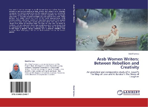Arab Women Writers: Between Rebellion and Creativity: An analytical and comparative study of A. Soueifs The Map of Love and H. Barakats The Stone of Laughter