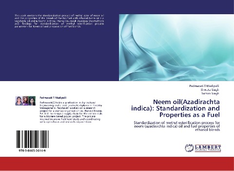 Neem oil(Azadirachta indica): Standardization and Properties as a Fuel: Standardization of methyl esterification process for neem (azadirachta indica) oil and fuel properties of ethanol blends