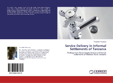Service Delivery in Informal Settlements of Tanzania: Findings from Water Supply Services in Informal Settlements of Manzese Ward, Tanzania