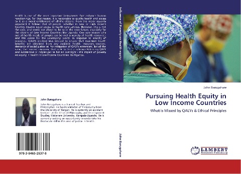 Pursuing Health Equity in Low Income Countries: What is Missed by QALYs & Ethical Principles