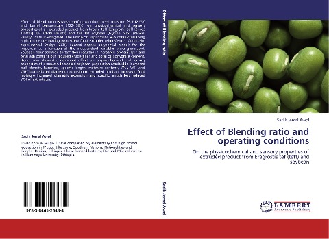Effect of Blending ratio and operating conditions: On the physicochemical and sensory properties of extruded product from Eragrostis tef (teff) and soybean
