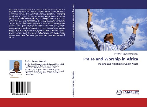 Praise and Worship in Africa: Praising and Worshiping God In Africa