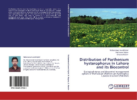 Distribution of Parthenium hysterophorus in Lahore  and its Biocontrol: Ecological status and biocontrol management options of Parthenium (Parthenium hysterophus L.)weed in Lahore (Pakistan)