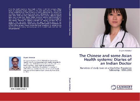 The Chinese and some Asian Health systems: Diaries of an Indian Doctor: Narratives of study tours on a MacArthur Population Fellowship: 1998-2000