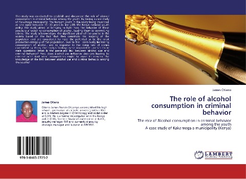 The role of alcohol consumption in criminal behavior: The role of Alcohol consumption in criminal behavior  among the youth  A case study of Kakamega a municipality (Kenya)