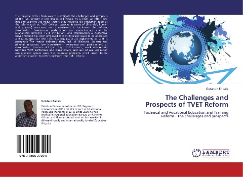 The Challenges and Prospects of TVET Reform: Technical and Vocational Education and Training Reform - The challenges and prospects