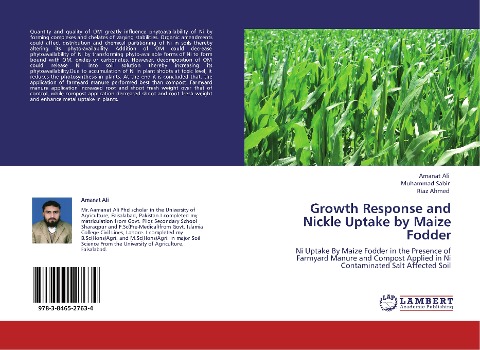 Growth Response and Nickle Uptake by Maize Fodder: Ni Uptake By Maize Fodder in the Presence of Farmyard Manure and Compost Applied in Ni Contaminated Salt Affected Soil