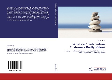 What do Switched-on Customers Really Value?: A study of relationship and services marketing in the New Zealand retail banking sector