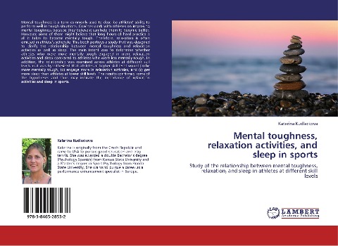 Mental toughness, relaxation activities, and sleep in sports: Study of the relationship between mental toughness, relaxation, and sleep in athletes at different skill levels