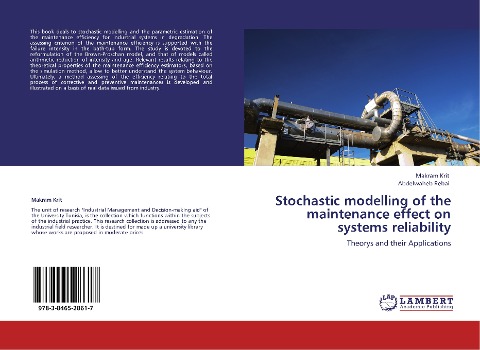 Stochastic modelling of the maintenance effect on systems reliability: Theorys and their Applications
