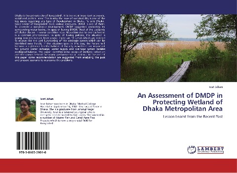 An Assessment of DMDP in Protecting Wetland of Dhaka Metropolitan Area: Lesson Learnt from the Recent Past