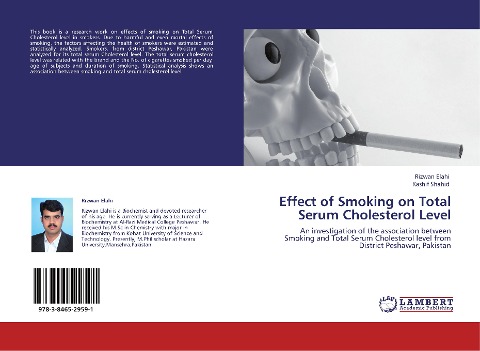 Effect of Smoking on Total Serum Cholesterol Level: An investigation of the association between Smoking and Total Serum Cholesterol level from District Peshawar, Pakistan
