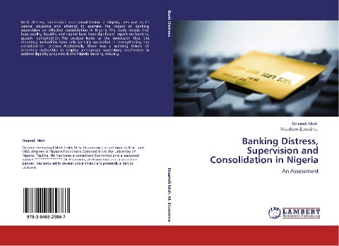 Banking Distress, Supervision and Consolidation in Nigeria: An Assessment