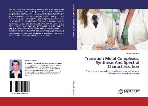 Transition Metal Complexes: Synthesis And Spectral Characterization: An approach to study synthesis and spectral aspects of transition metal complexes