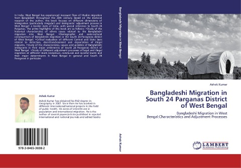 Bangladeshi Migration in South 24 Parganas District of West Bengal: Bangladeshi Migration in West Bengal:Characteristics and Adjustment Processes