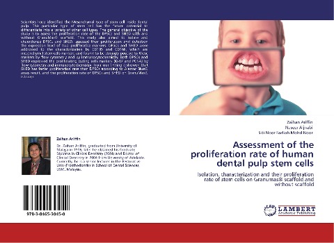 Assessment of the proliferation rate of human dental pulp stem cells: Isolation, characterization and their proliferation rate of stem cells on Granumas® scaffold and without scaffold