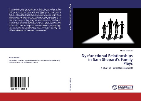 Dysfunctional Relationships in Sam Shepards Family Plays: A Study of His Gothic Stagecraft