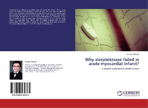 Why streptokinase failed in acute myocardial infarct?: A clinical study and in-depth review