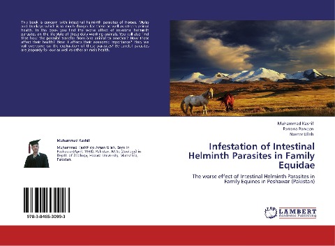 Infestation of Intestinal Helminth Parasites in Family Equidae: The worse effect of Intestinal Helminth Parasites in Family Equines in Peshawar (Pakistan)