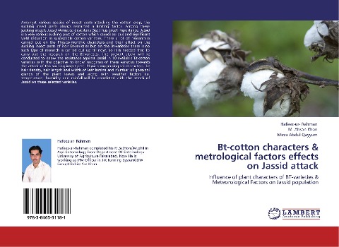 Bt-cotton characters & metrological factors effects on Jassid attack: Influence of plant characters of BT-varieties & Meteorological Factors on Jassid population
