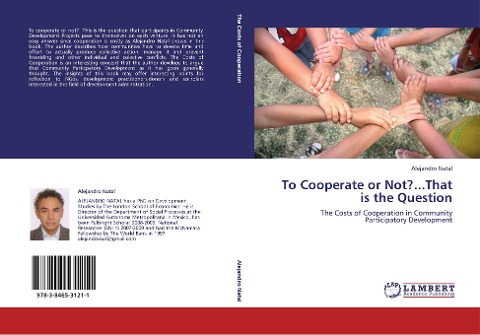 To Cooperate or Not?...That is the Question: The Costs of Cooperation in Community Participatory Development