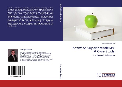 Satisfied Superintendents:  A Case Study: Leading with Satisfaction