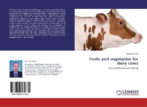 Fruits and vegetables for dairy cows: Non traditional cow feeding