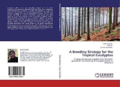 A Breeding Strategy for the Tropical Eucalyptus: Findings and lessons acquired from the multi-generation tree breeding of Eucalyptus pellita in Indonesia