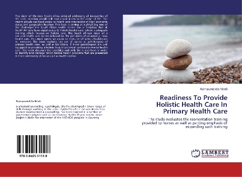 Readiness To Provide Holistic Health Care In Primary Health Care: The study evaluates the reorientation training provided to nurses as well as putting emphasis of expanding such training