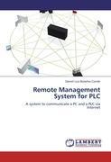 Remote Management System for PLC: A system to communicate a PC and a PLC via Internet