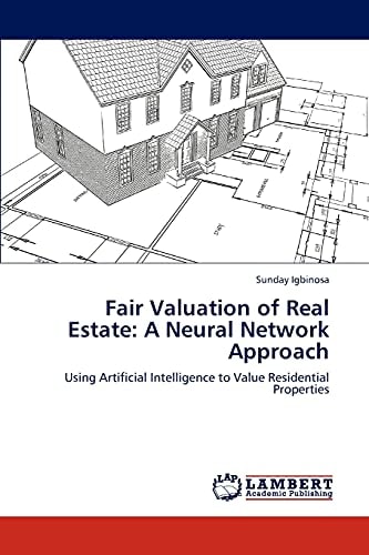 Fair Valuation of Real Estate A Neural Network Approach