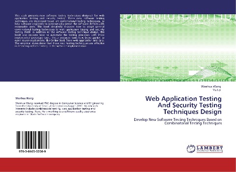 Web Application Testing And Security Testing Techniques Design: Develop New Software Testing Techniques Based on Combinatorial Testing Techniques