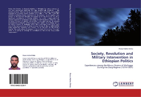 Society, Revolution and Military Intervention in Ethiopian Politics: Experiences among the Macca Oromo of Wallagga During the Darg Regime (1974-1991)