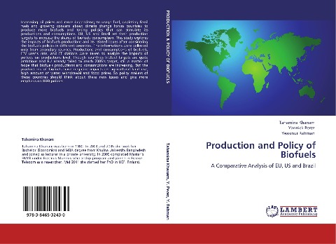 Production and Policy of Biofuels: A Comparative Analysis of EU, US and Brazil