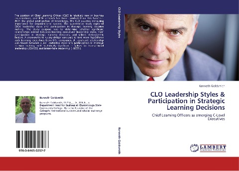 CLO Leadership Styles & Participation in Strategic Learning Decisions: Chief Learning Officers as emerging C-Level Executives