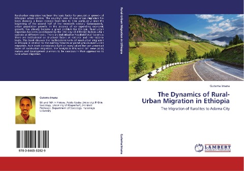 The Dynamics of Rural-Urban Migration in Ethiopia: The Migration of Ruralites to Adama City