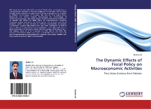 The Dynamic Effects of Fiscal Policy on Macroeconomic Activities: Time Series Evidence from Pakistan