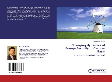 Changing dynamics of Energy Security in Caspian Basin: Is there a need for policy intervention?