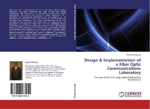 Design & Implementation of a Fiber Optic Communications Laboratory: The Case of the MIT iLabs Shared Interactive Architecture