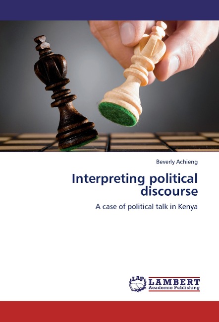 Interpreting political discourse: A case of political talk in Kenya