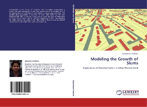 Modeling the Growth of Slums: Application of Geoinformatics in Urban Environment