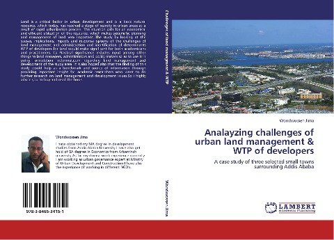 Analayzing challenges of urban land management & WTP of developers: A case study of three selected small towns surrounding Addis Ababa